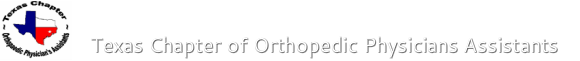 Texas chapter of orthopedic physicians assistants